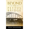 Beyond the Pettus Bridge