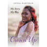 Crown Up: From Immigrant to American Dream
