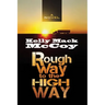 Rough Way to the High Way