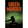 Green Murder