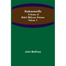 Andersonville: A Story of Rebel Military Prisons - Volume 1