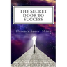 The Secret Door to Success: The Metaphysical Decoding of the Bible