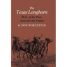 The Texas Longhorn: Relic of the Past, Asset for the Future