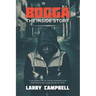 Bogga. the Inside Story,