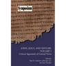 John, Jesus, and History, Volume 1: Critical Appraisals of Critical Views