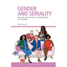 Gender and Seriality: Practices and Politics of Contemporary Us Television