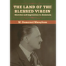 The Land of the Blessed Virgin: Sketches and Impressions in Andalusia