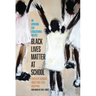 Black Lives Matter at School