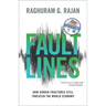 Fault Lines: How Hidden Fractures Still Threaten the World Economy