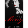 No Mercy: A Darker Continuation