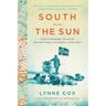 South with the Sun: Roald Amundsen, His Polar Explorations, and the Quest for Discovery