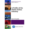 A Profile of the Global Airline Industry