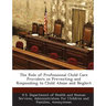 The Role of Professional Child Care Providers in Preventing and Responding to Child Abuse and Neglect