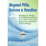 Beyond Pills, Knives & Needles