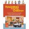 Teaching Young Children, Preschool-K: A Guide to Planning Your Curriculum, Teaching Through Learning Centers, and Just about Everything Else