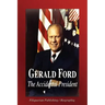 Gerald Ford - The Accidental President (Biography)
