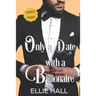 Only a Date with a Billionaire: Clean Christian Heartwarming Romance
