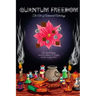 Quantum Freedom: The Art of Alchemical Astrology