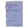 In the Days of Our Resilience: December 2020 - May 2021