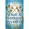 Magical Midlife Invasion