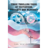 Those Thrilling Yarns of Yesteryear: Thoughts and Memories