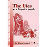 The Utes: A Forgotten People