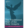 The Traditional Text of the Holy Gospels