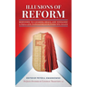 Illusions of Reform: Responses to Cavadini, Healy, and Weinandy in Defense of the Traditional Mass and the Faithful Who Attend It