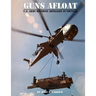 Guns Afloat: U.S. Army Riverine Artillery in Vietnam