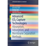 Advanced CO2 Capture Technologies: Absorption, Adsorption, and Membrane Separation Methods