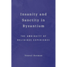 Insanity and Sanctity in Byzantium