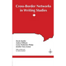 Cross-Border Networks in Writing Studies