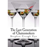 The Last Generation of Chainsmokers