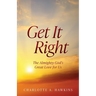 Get It Right: The Almighty God's Great Love for Us