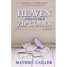 Heaven and Other Zip Codes
