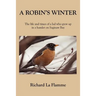 A Robin's Winter: The life and times of a lad who grew up in a hamlet on Saginaw Bay