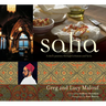 Saha: A Chef's Journey Through Lebanon and Syria [Middle Eastern Cookbook, 150 Recipes]
