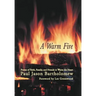 A Warm Fire: Poems of Faith, Family, and Friends to Warm the Heart