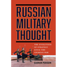Russian Military Thought: The Evolution of Strategy Since the Crimean War
