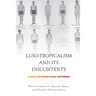 Luso-Tropicalism and Its Discontents: The Making and Unmaking of Racial Exceptionalism