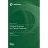 Clinical Nutrition for Cancer Patients