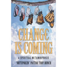 Change Is Coming: A Spiritual Metamorphosis