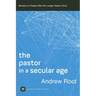Pastor in a Secular Age