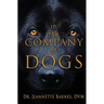 In the Company of Dogs