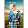 Feuding with the Amish Farmer: An Uplifting Inspirational Romance