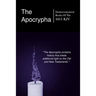 The Apocryphal, Deuterocanonical Books: From The King James Version Of 1611