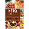 Keto Diet: The Ultimate Ketogenic Diet Guide for Weight Loss and Mental Clarity, Including How to Get into Ketosis, a 21-Day Meal Plan, Keto Fasting T