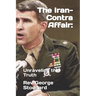The Iran-Contra Affair: : Unraveling the Truth