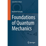 Foundations of Quantum Mechanics