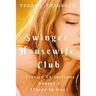 Swinger Housewife Club Erotic Collections Boxset 3 (Three In One)
